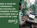 Mise à jour OpenData : Les données d’Atmo Occitanie sur la qualité de l’air