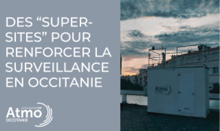 deux « super sites » pour renforcer la surveillance des polluants atmosphériques en région Occitanie