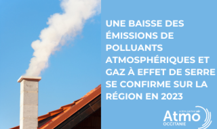 Une baisse des émissions de polluants atmosphériques et gaz à effet de serre se confirme sur la région en 2023